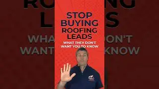 Stop Buying Roofing Leads - What They Don't Want You To Know