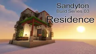 Modded Minecraft Minecolonies: Sandyton Build Series 03 - The Residence