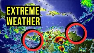 Extreme Weather in the Caribbean...