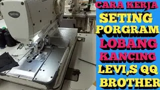TUTORIAL CARA KERJA MESIN LOBANG KANCING LEVIS ,QQ BROTHER RH 9820 TERBARU 2020