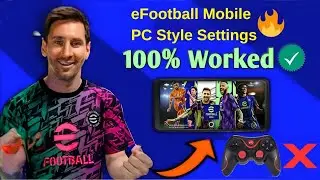 eFootball Mobile PC Style Settings 🔥 | Play on Mobile Like a PC | Best  Graphics & Control Setup