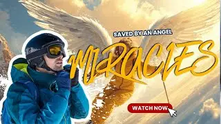 Angelic Encounters - Saved by an Angel on the Slopes