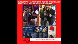 George Canyon & Aaron Pritchett On Tour, Single Children Believe & EP, Coast-To-Coast Cowboy Xmas