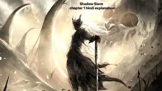 Shadow Slave Chapter 1 Explained in Hindi | Nightmare Begins 🔥