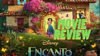 Encanto - Movie Review ( A Great Time)
