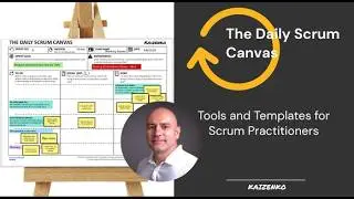 The Daily Scrum Canvas: Run Better Stand-Ups Using This Template