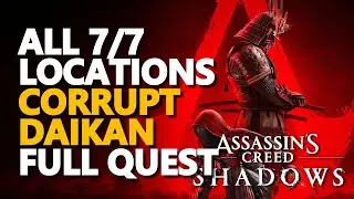 ALL The Corrupt Daikan FULL QUEST Assassin's Creed Shadows