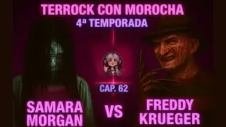 👻 Terrock con Morocha &ndash; 4&ordf; Temporada | Cap. 62: Samara Morgan vs Freddy Krueger