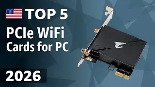 TOP&mdash;5. Best PCIe WiFi Cards for PC 2026