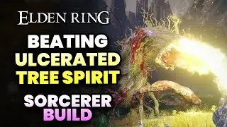 How to beat Ulcerated Tree Spirit Boss Fight in Elden Ring
