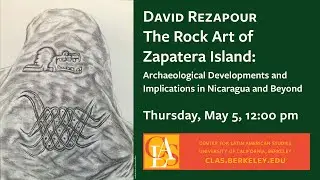 Rock Art of Zapatera Island: Archaeological Developments and Implications in Nicaragua and Beyond