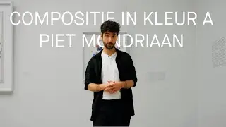 Explainer - More on Piet Mondriaan, &lsquo;Composition in Colour A&rsquo; and De Stijl!