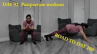 Day 92 Postpartum Workout Challenge  Only 8 Days to Day 100 💪