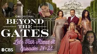 Beyond The Gates Season 1 Episodes 24-28 Live Recap/Review