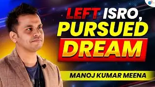 A Dreamer's Journey of Building A 100 CRORE BUSINESS | Manoj Kumar Meena | Josh Talks