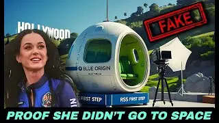 This Video PROVES Katy Perry Faked Her Space Trip!!!