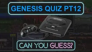 Sega Genesis Quiz - Can You Guess These 16-Bit Classics? (Part 12)