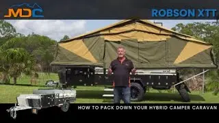How to Pack down your Hybrid Camper Caravan: MDC Robson XTT Tutorial