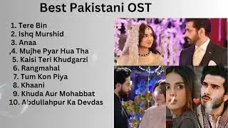 Best Pakistani Drama OST   2024   Top 10 OST Songs   Pakistani OST   Most Viewed OST   OST Songs 720