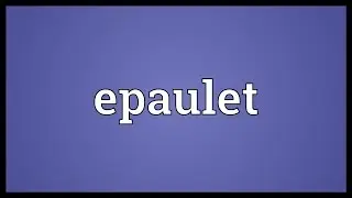 Epaulet Meaning