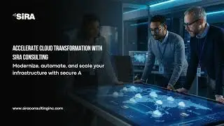 Accelerate Your Cloud Transformation with Sira Consulting