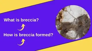 What is breccia? How is breccia formed?