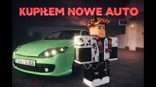KUPIŁEM NOWY SAMOCH&Oacute;D !!!!!
