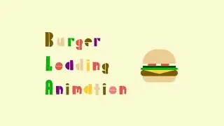 Stunning Burger Loading Animation | CSS Loader | Code Era