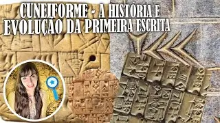 Cuneiforme - A História e Evolução da Primeira Escrita🔎😵📜