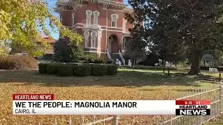 We the People: Magnolia Manor is a bright spot in Cairo, Ill. for more than 150 years