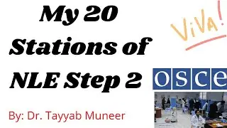 My 20 Stations of NLE Step 2 OSCE Exam held on 31 October 2021| Pakistani Doctors | By: Dr. Tayyab