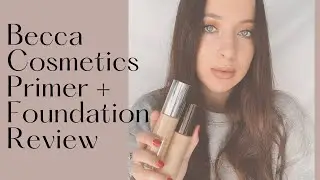 Becca Cosmetics Foundation & Primer Review