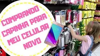 COMPRANDO CAPINHA PARA MEU CELULAR NOVO