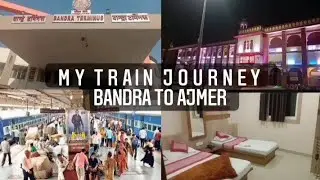 Mumbai ( Bandra) To Ajmer Train 🚆 Journey After Lockdown | Train Vlog |IRCTC | Ep 1