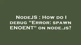 NodeJS : How do I debug 