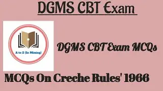 MCQs on Creche Rules '1966 ||Q - 21 to 25 || DGMS Exam MCQs || A to Z