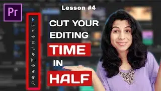 Lesson: #04  Cut Your Editing Time in Half | TOOLBAR EXPLAINED | Premiere Pro Tutorial 2020