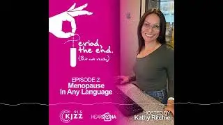 Professor Lynette Sievert talks menopause around the globe on Period, The End #podcast