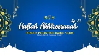 LIVE | Haflah Akhirussanah ke-31 Pondok Pesantren Darul ‘Ulum Seputih Banyak – Lampung Tengah