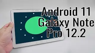 Установка Android 11 на Galaxy Note Pro 12.2 (LineageOS 18.1) &mdash; руководство!