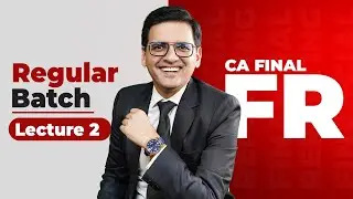 CA Final FR New Batch | Lecture 2 | Roadmap & Schedule 3