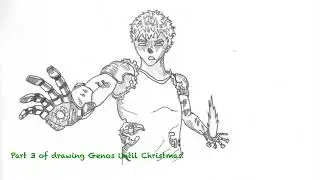 Part 3 of Drawing Genos until christmas