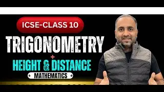 ICSE CLASS 10:TRIGONOMETRY +HEIGHT & DISTANCE BOARD BASED🔥