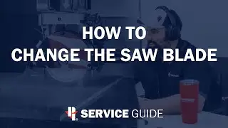 How To Change Your Saw Blade| Tip of the Week