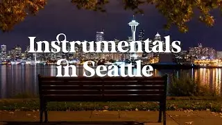 Instrumentals in Seattle for Focus, Study, Work | Instrumental Cover Vibes from Sleepless In Seattle