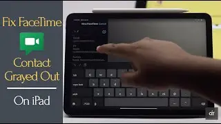 FaceTime Contacts Greyed Out on iPad Pro/Air