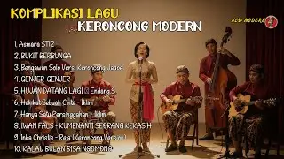 FULL ALBUM KERONCONG MODERN 2025 || NEW NORMAL KERONCONG ASMARA ST12 | BUKIT BERBUNGA