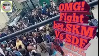 OMG! Fight between SKM & SDF PARTY || PAWAN CHAMLING PS GOLEY