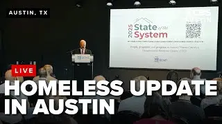 WATCH LIVE: Update on homelessness response in Austin, TX
