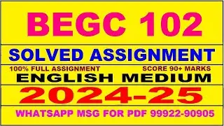 begc 102 solved assignment 2024-25 | begc 102 solved assignment in english 2025 | begc 102 2024-25
